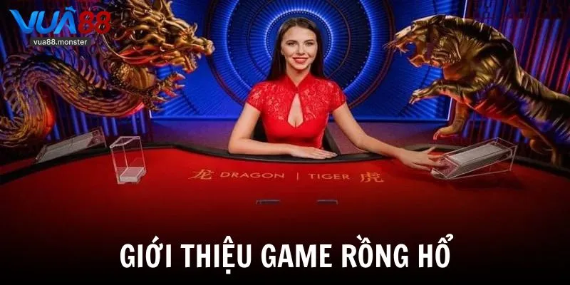 Game rồng hổ mang đến sự cuốn hút, hấp dẫn