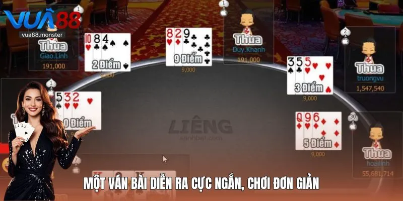 Một ván bài diễn ra cực ngắn, chơi đơn giản